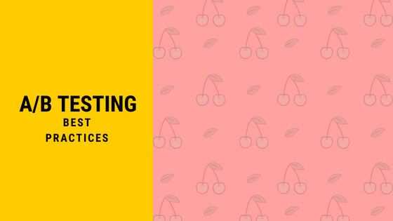 a/b testing best practices