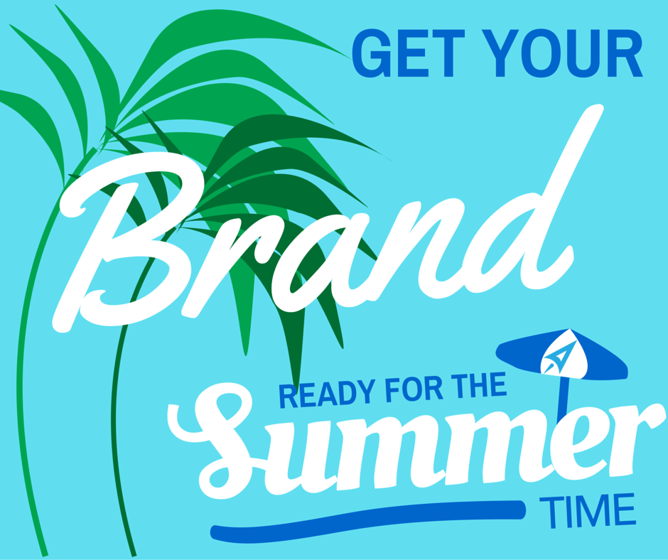 Brand Marketing Ready For Summer